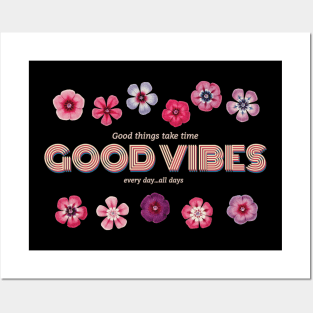 Good Vibes Every Day...All Days Posters and Art